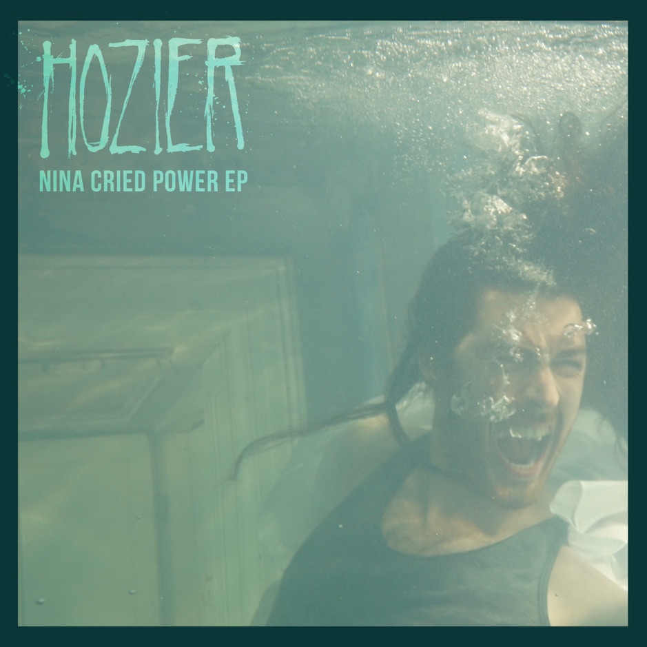 Hozier - Nina Cried Power